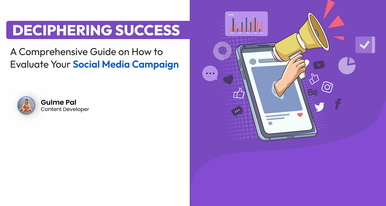 Guide to Evaluate the Social Media Campaigns