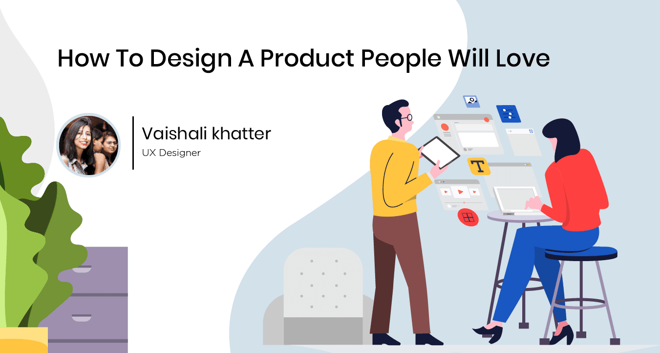 How to design a product people will love